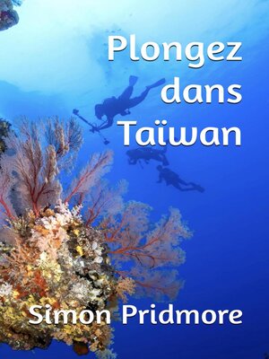 cover image of Plongez dans Taïwan